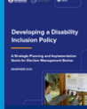 Developing a Disability Inclusion Policy A Strategic Planning and Implementation Guide for Election Management Bodies DECEMBER 2022