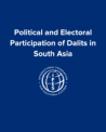 Political and Electoral Participation of Dalits in South Asia