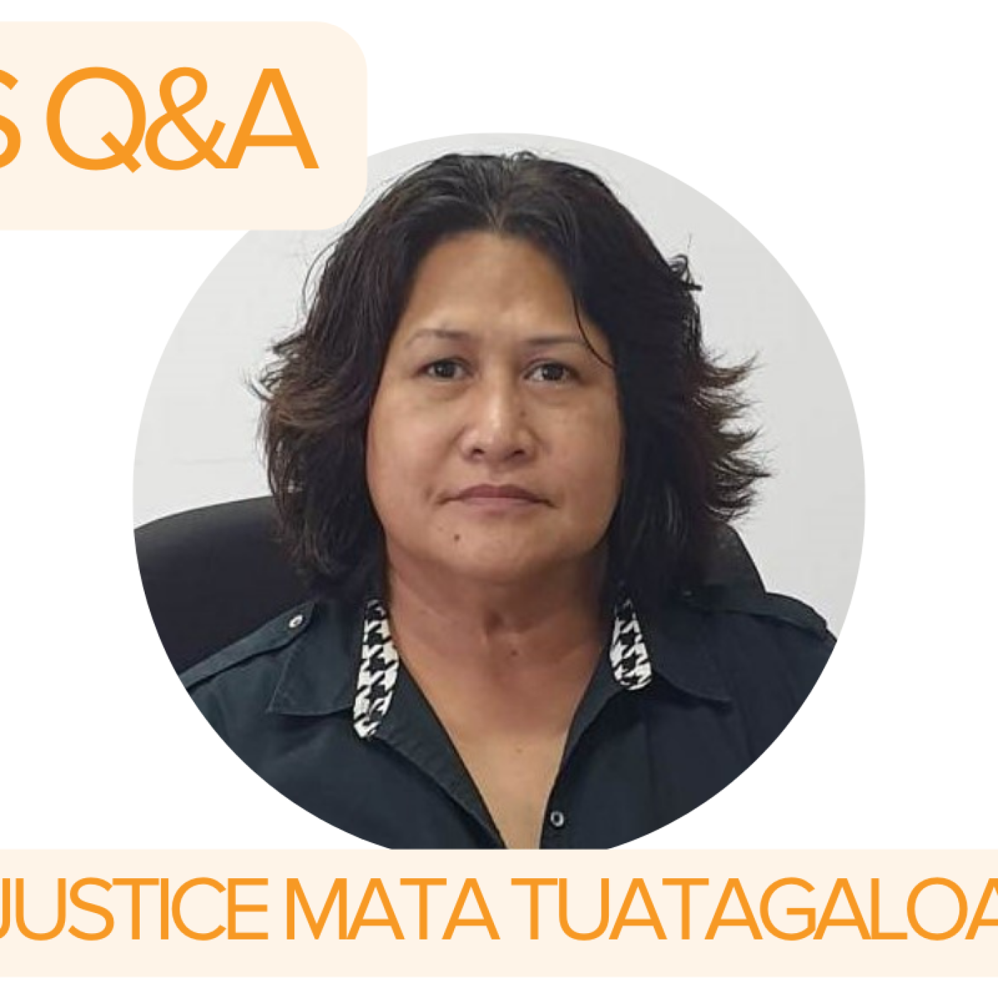 IFES Q&A Justice Mata Tuatagaloa
