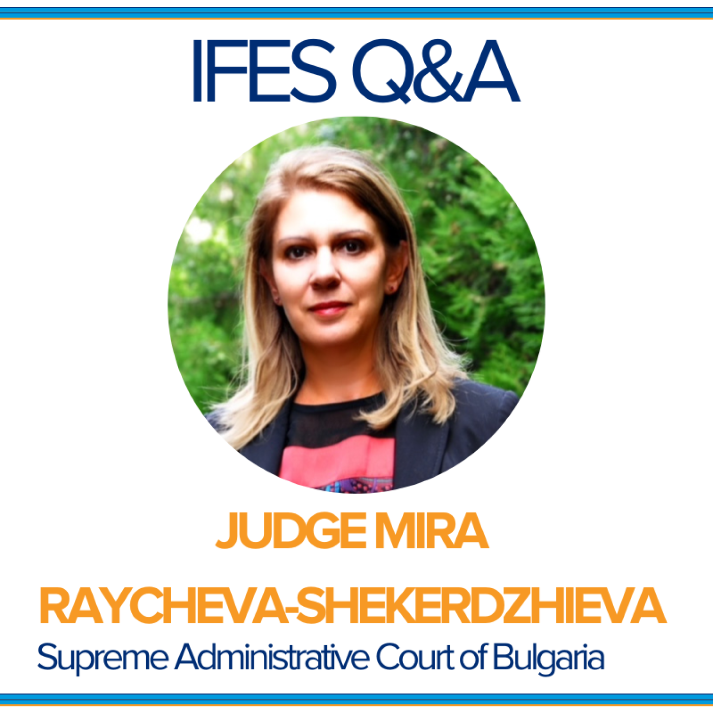 IFES Q&A with Judge Mira Raycheva-Shekerdzhieva 