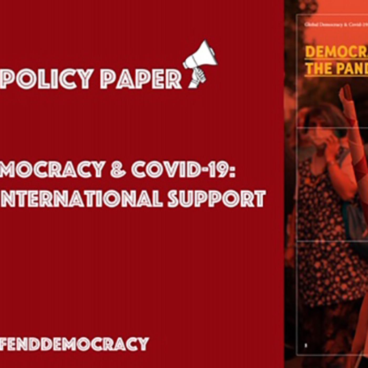 Text: New Policy Paper | Global Democracy & COVID-19: Upgrading International Support | #DefendDemocracy | Image: Female protester holds sign.