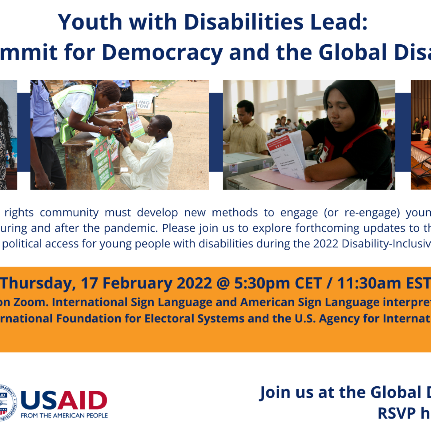 Youth with Disabilities Lead: Linking the Summit for Democracy and the Global Disability Summit Transforming obligation into ac The democracy and human rights community must develop new methods to engage (or re-engage) young people with disabilities in de