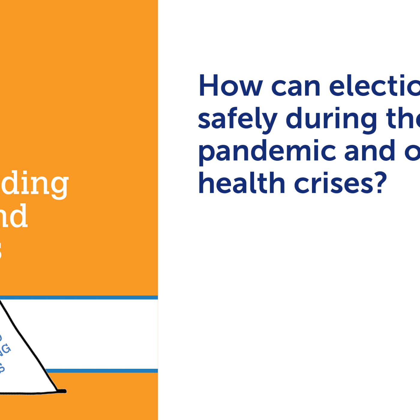 Paper Cover of "Safeguarding Health and Elections" + text: "How can elections be held safely during the COVID-19 pandemic and other public health crises?"