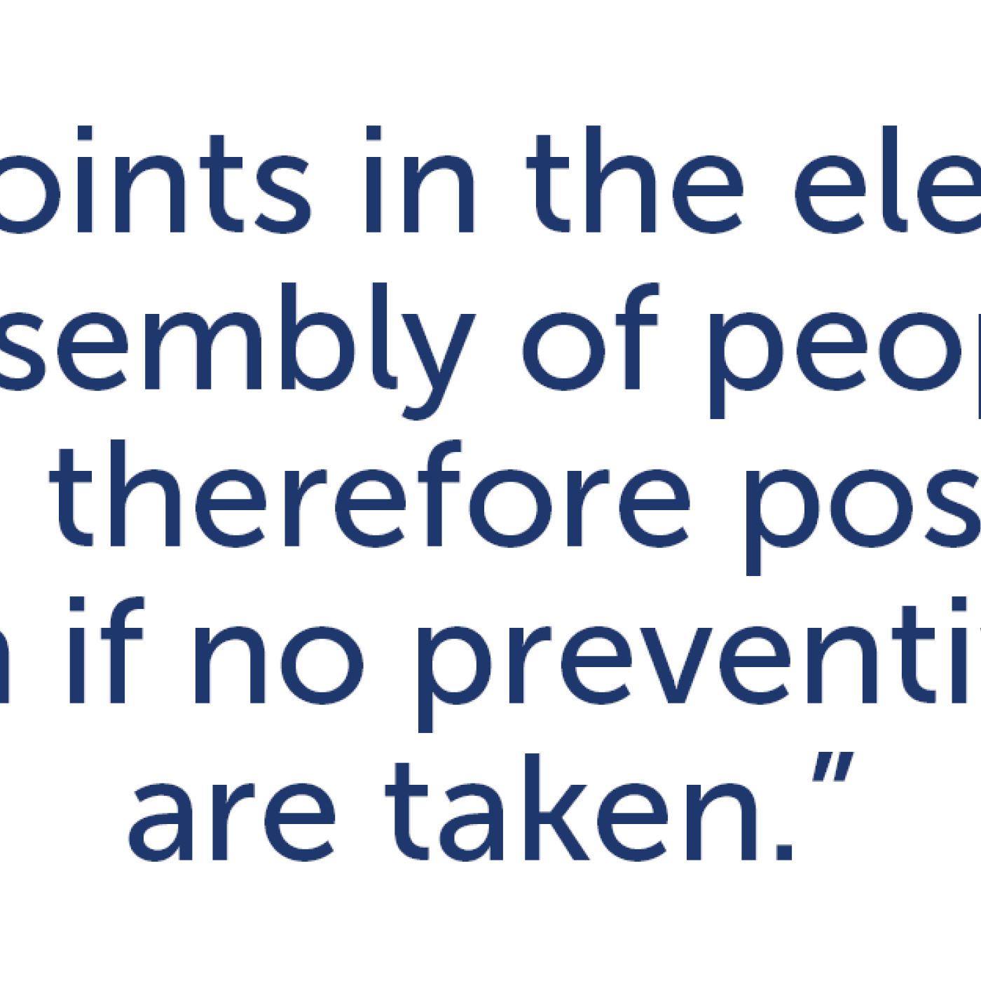 “More than 40 points in the electoral processes involve the assembly of people or transfer of objects and therefore pose risks of virus transmission if no preventive measures are taken.” 