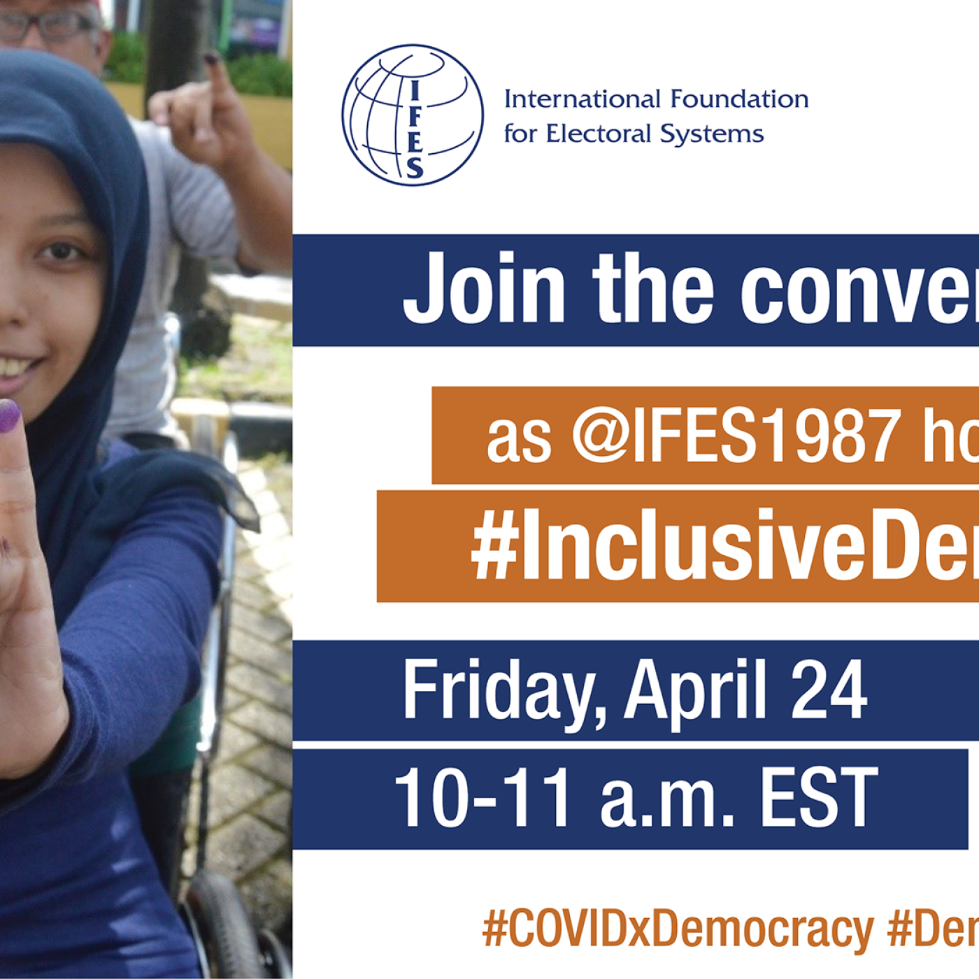 Join the conversation as @IFES1987 hosts an @InclusiveDemTalk | Friday, April 24 10-11 a.m. EST | #COVIDxDemocracy #DemocracyIs